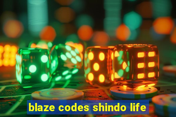 blaze codes shindo life